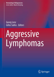 Title: Aggressive Lymphomas, Author: Georg Lenz