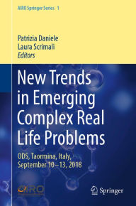 Title: New Trends in Emerging Complex Real Life Problems: ODS, Taormina, Italy, September 10-13, 2018, Author: Patrizia Daniele