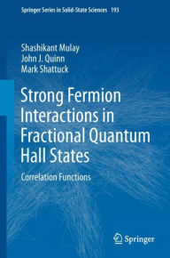 Title: Strong Fermion Interactions in Fractional Quantum Hall States: Correlation Functions, Author: Shashikant Mulay