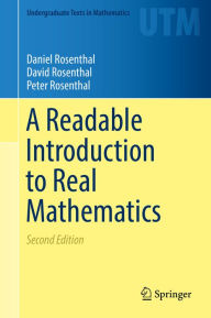 Title: A Readable Introduction to Real Mathematics, Author: Daniel Rosenthal