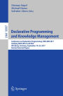 Declarative Programming and Knowledge Management: Conference on Declarative Programming, DECLARE 2017, Unifying INAP, WFLP, and WLP, Würzburg, Germany, September 19-22, 2017, Revised Selected Papers