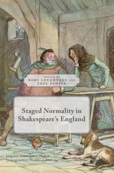 Staged Normality Shakespeare's England
