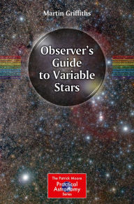 Title: Observer's Guide to Variable Stars, Author: Martin Griffiths