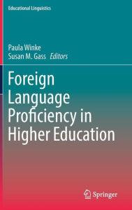 Title: Foreign Language Proficiency in Higher Education, Author: Paula Winke