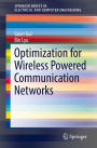 Optimization for Wireless Powered Communication Networks