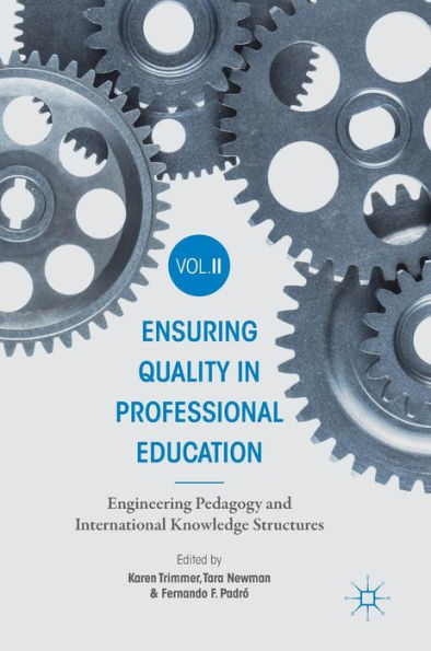Ensuring Quality Professional Education Volume II: Engineering Pedagogy and International Knowledge Structures
