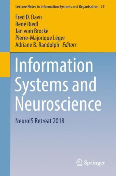 Information Systems and Neuroscience: NeuroIS Retreat 2018