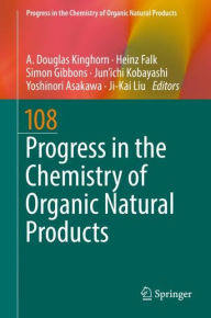 Title: Progress in the Chemistry of Organic Natural Products 108, Author: A. Douglas Kinghorn