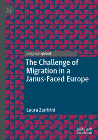 Title: The Challenge of Migration in a Janus-Faced Europe, Author: Laura Zanfrini