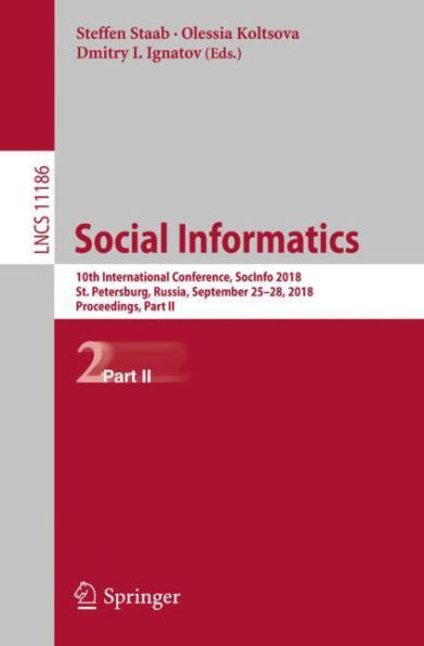 Social Informatics: 10th International Conference, SocInfo 2018, St. Petersburg, Russia, September 25-28, 2018, Proceedings, Part II