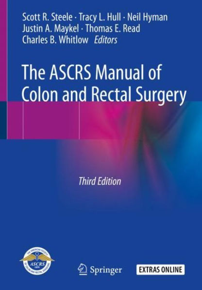 The ASCRS Manual of Colon and Rectal Surgery / Edition 3