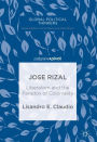 Jose Rizal: Liberalism and the Paradox of Coloniality