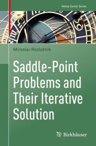 Title: Saddle-Point Problems and Their Iterative Solution, Author: Miroslav Rozlozník