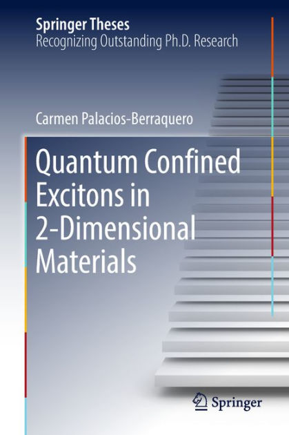 Quantum Confined Excitons in 2-Dimensional Materials by Carmen Palacios ...