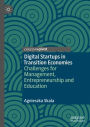 Digital Startups in Transition Economies: Challenges for Management, Entrepreneurship and Education