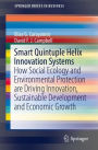 Smart Quintuple Helix Innovation Systems: How Social Ecology and Environmental Protection are Driving Innovation, Sustainable Development and Economic Growth