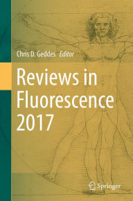 Title: Reviews in Fluorescence 2017, Author: Chris D. Geddes