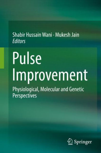 Pulse Improvement: Physiological, Molecular and Genetic Perspectives