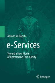 Title: e-Services: Toward a New Model of (Inter)active Community, Author: Alfredo M. Ronchi