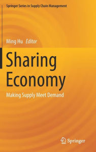 Title: Sharing Economy: Making Supply Meet Demand, Author: Ming Hu