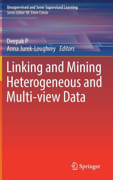 Linking and Mining Heterogeneous and Multi-view Data