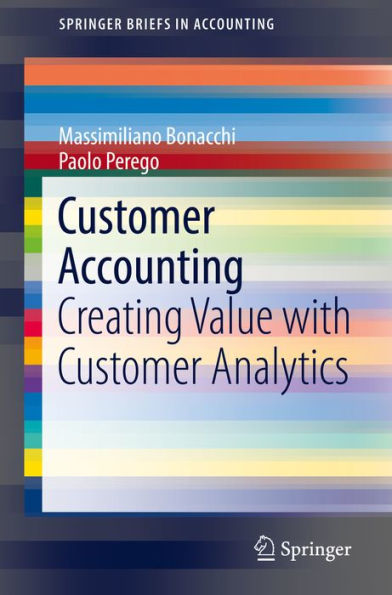 Customer Accounting: Creating Value with Customer Analytics