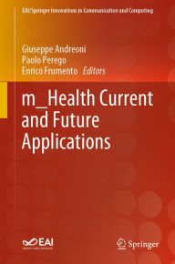 Title: m_Health Current and Future Applications, Author: Giuseppe Andreoni