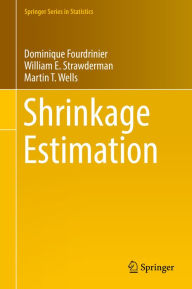 Title: Shrinkage Estimation, Author: Dominique Fourdrinier