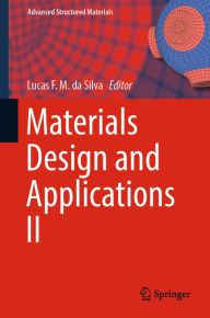 Title: Materials Design and Applications II, Author: Lucas F. M. da Silva