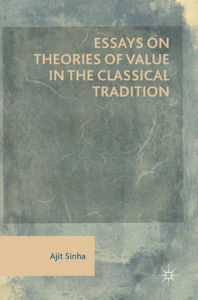 Essays on Theories of Value in the Classical Tradition