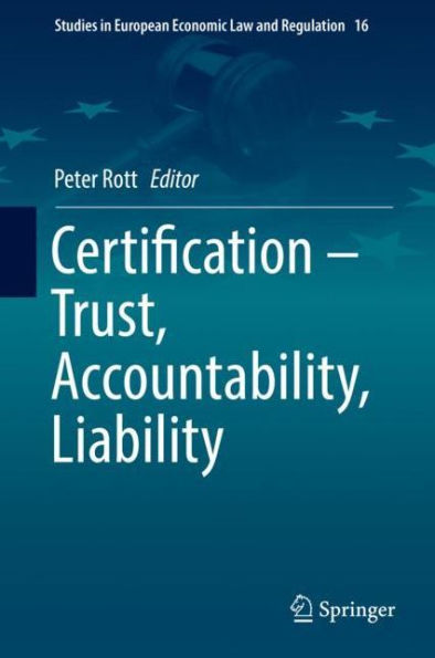 Certification - Trust, Accountability, Liability
