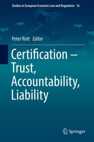 Title: Certification - Trust, Accountability, Liability, Author: Peter Rott