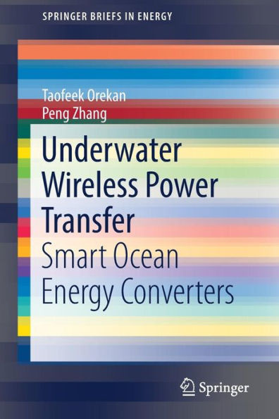 Underwater Wireless Power Transfer: Smart Ocean Energy Converters