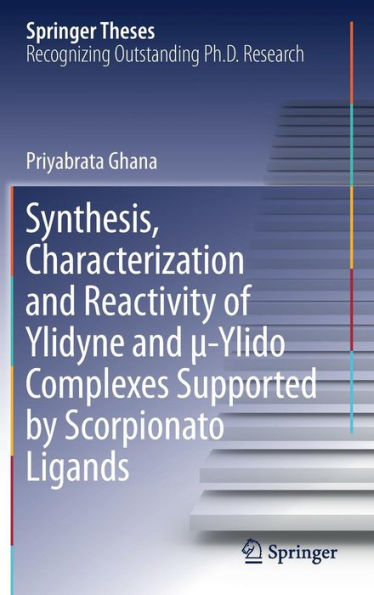 Synthesis, Characterization and Reactivity of Ylidyne and ?-Ylido Complexes Supported by Scorpionato Ligands