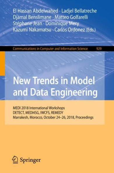 New Trends in Model and Data Engineering: MEDI 2018 International Workshops, DETECT, MEDI4SG, IWCFS, REMEDY, Marrakesh, Morocco, October 24-26, 2018, Proceedings