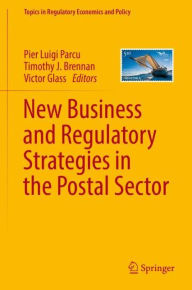 Title: New Business and Regulatory Strategies in the Postal Sector, Author: Pier Luigi Parcu