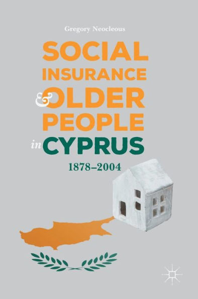 Social Insurance and Older People Cyprus: 1878-2004