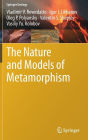 The Nature and Models of Metamorphism