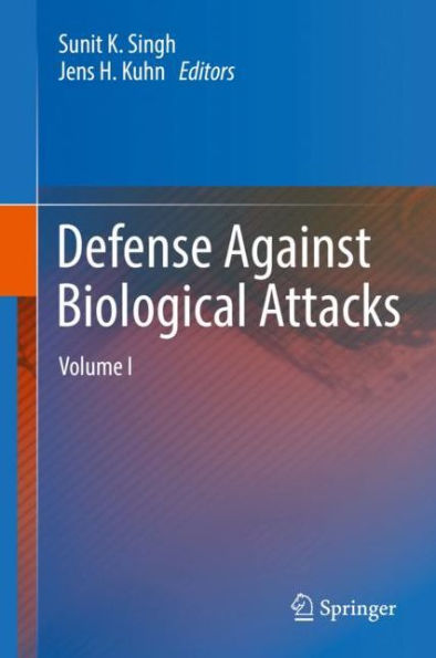 Defense Against Biological Attacks: Volume I