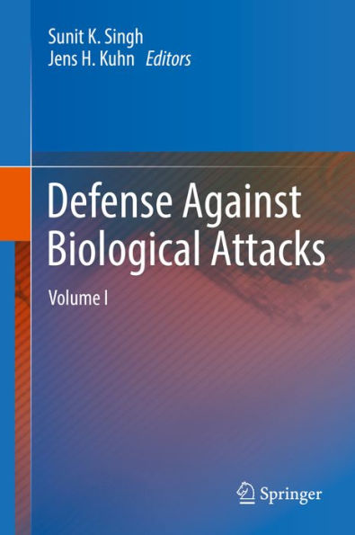 Defense Against Biological Attacks: Volume I