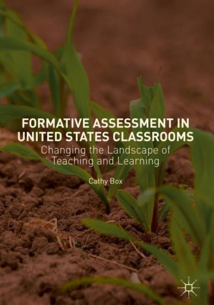 Formative Assessment United States Classrooms: Changing the Landscape of Teaching and Learning