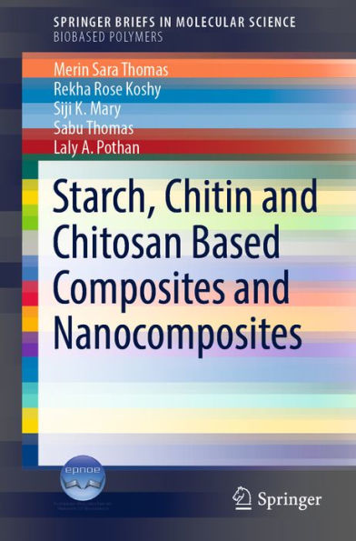 Starch, Chitin and Chitosan Based Composites and Nanocomposites