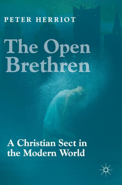the Open Brethren: A Christian Sect Modern World