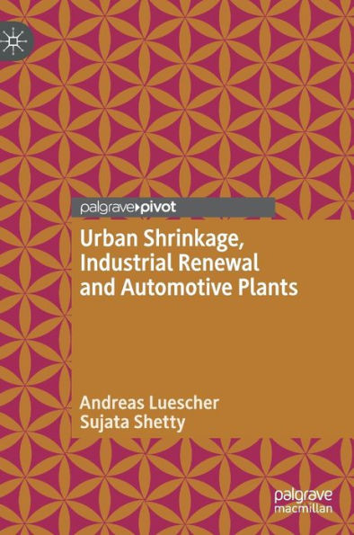 Urban Shrinkage, Industrial Renewal and Automotive Plants