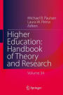 Higher Education: Handbook of Theory and Research: Volume 34