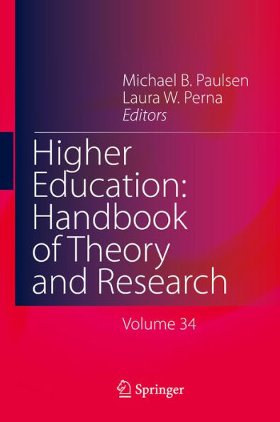 Higher Education: Handbook of Theory and Research: Volume 34