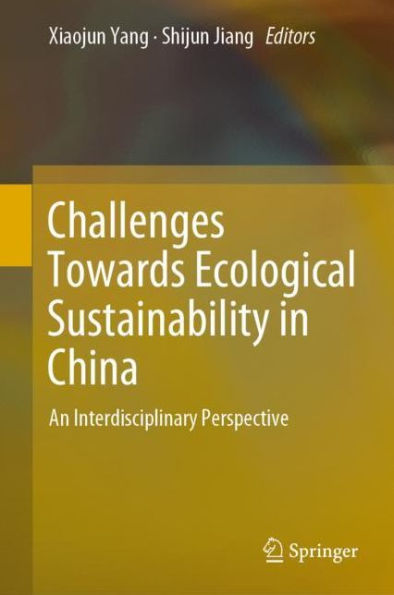 Challenges Towards Ecological Sustainability China: An Interdisciplinary Perspective