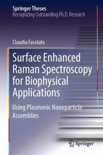 Surface Enhanced Raman Spectroscopy for Biophysical Applications: Using Plasmonic Nanoparticle Assemblies