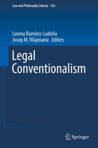 Title: Legal Conventionalism, Author: Lorena Ramírez-Ludeña