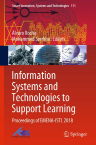 Title: Information Systems and Technologies to Support Learning: Proceedings of EMENA-ISTL 2018, Author: Álvaro Rocha